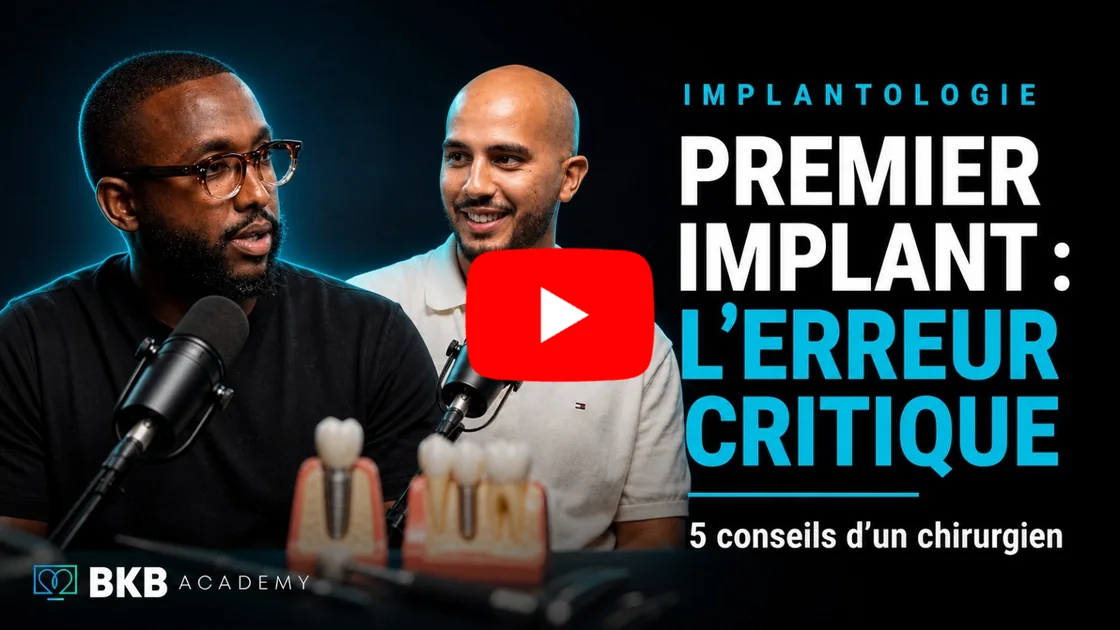 Podcast BKB Academy avec le Dr Hussein Abra : premier implant, l erreur critique